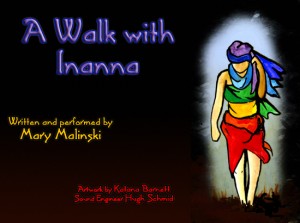 A Walk with Inanna Guided Meditation A Walk with Inanna Guided Meditation